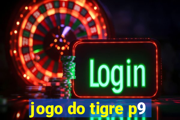 jogo do tigre p9